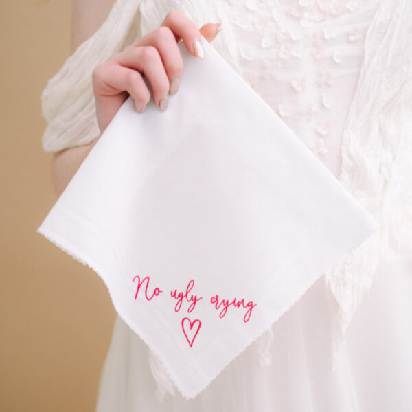 No Ugly Crying Wedding Handkerchief